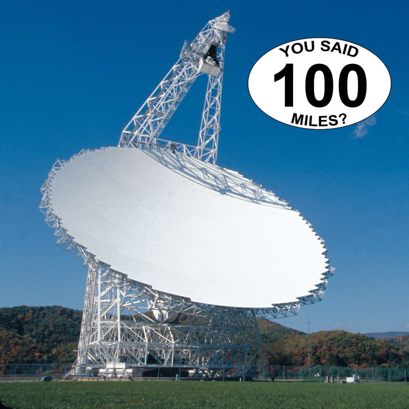 You Said 100 Miles?